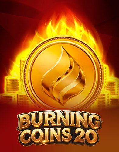 Burning Coins 20