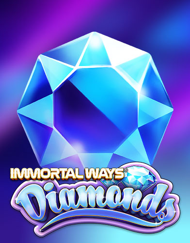 Immortal Ways Diamonds SE