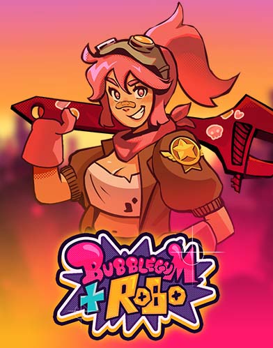 Bubblegum and Robo