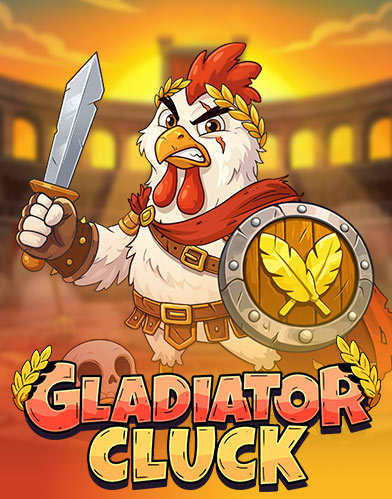 Gladiator Cluck