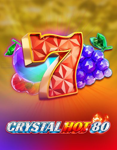 Crystal Hot 80