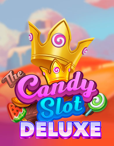 The Candy Slot Deluxe