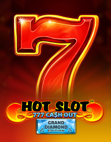 Hot Slot: 777 Cash Out Grand Diamond Edition